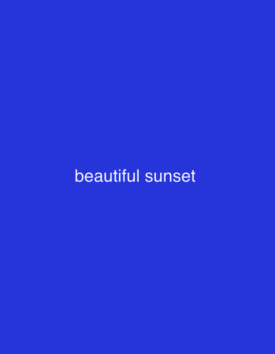The image is a solid blue background with the words "beautiful sunset" centered in white text. There is no discernible location in Jalingo, Nigeria, nor are there any people, subjects, objects, or actions depicted.