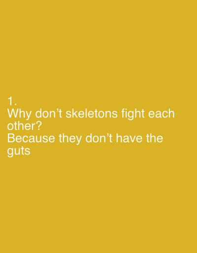 The image contains text on a yellow background. The text is white and reads: "1. Why don't skeletons fight each other? Because they don't have the guts". There are no people, subjects, objects, or actions depicted in the image. The location of Гожули, Ukraine is not relevant to the content of the image.