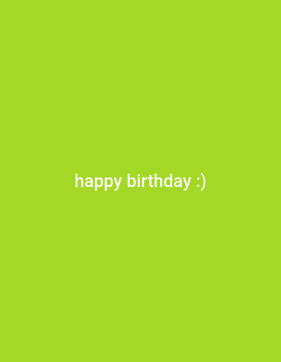 The image is a solid green background with the text "happy birthday :)" in white. The coordinates 30.456, 47.77 correspond to a location in the city of Al Basrah, Iraq. The image contains no people, animals, or other objects. The image appears to be a simple digital graphic.