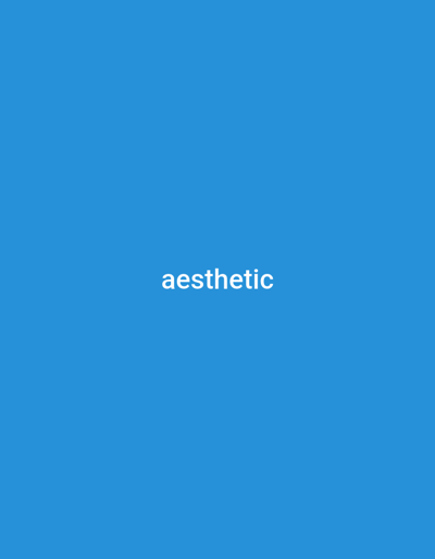 This is a vertical, full-frame, flat design image with a solid, vibrant blue background. In the center of the frame, the word "aesthetic" is displayed in white, sans-serif text. The text is centered both horizontally and vertically within the image. There are no other discernible subjects, objects, or scenes. The image appears to be a digital graphic or a minimalist design, possibly used as a wallpaper or a background for text-based content. No specific time of day, weather, location cues, or emotions are conveyed by the image itself, beyond the potentially implied mood of the word "aesthetic." The only visible text is the word "aesthetic." The location context provided, Keles, Uzbekistan, does not have any direct visual representation within the image.