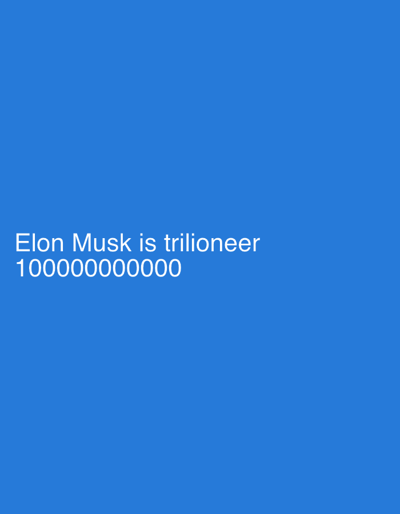 The image shows text on a blue background. The text reads "Elon Musk is trillioneer" followed by "1000000000000". This image does not contain any information about the city of Rosenovo, Bulgaria, nor does it depict any people, subjects, objects, or actions. It is a purely textual graphic.