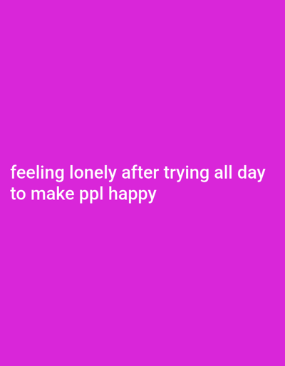 The image is a solid magenta background with the following text in white: "feeling lonely after trying all day to make ppl happy." The coordinates provided locate the image in Lakewood, Colorado, but the image itself contains no other contextual information relating to the location.