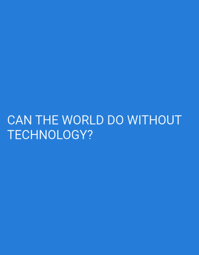The image shows a plain blue background with white text that reads "CAN THE WORLD DO WITHOUT TECHNOLOGY?". The text is centered on the image. There are no people, objects, actions, or interactions depicted. The environment is a solid blue color, suggesting it is a digital background or a digitally altered image. There is no information about the location in Mubi, Nigeria, as this is an abstract image.