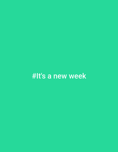A digital graphic displays the white text "#It's a new week" centered against a solid, uniform teal-green background. No people, physical subjects, objects, actions, or interactions are present. The image contains no visual information to determine a specific physical environment or a location within the city of Akpajo, Nigeria.