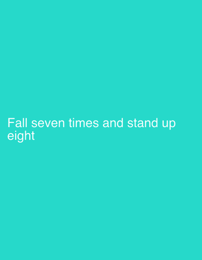 This is a vertically oriented image with a solid teal background. White text is overlaid on the bottom portion of the image. The text reads "Fall seven times and stand up eight". There are no people, animals, or discernible objects in the image. The scene is not identifiable as being in any specific location, including Рудзенск, Belarus.