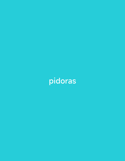 The image is a plain turquoise background with the word "pidoras" written in white text in the center. The text is in a sans-serif font and appears to be slightly pixelated. There are no other objects or subjects in the image. The location of Екатериновка, Russia is not relevant to the visual content of this image.