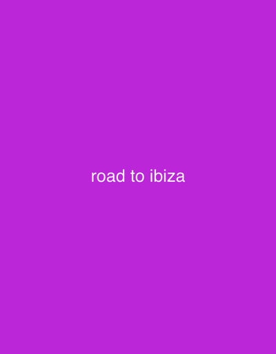 The image displays a solid purple background (#990099). Centered on this uniform background, white sans-serif text reads "road to ibiza" in lowercase. No people, subjects, objects, or actions are depicted. The scene is a digital graphic, devoid of any discernible physical environment. The described location for this digital graphic is the city of Micanopy, United States.