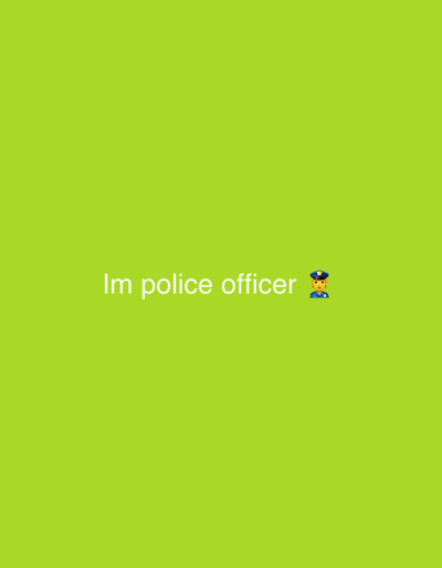 The image is a plain green background with the text "Im police officer" in white font centered horizontally. To the right of the text is a police officer emoji. There is no information about Dragoevo, Bulgaria in the image.