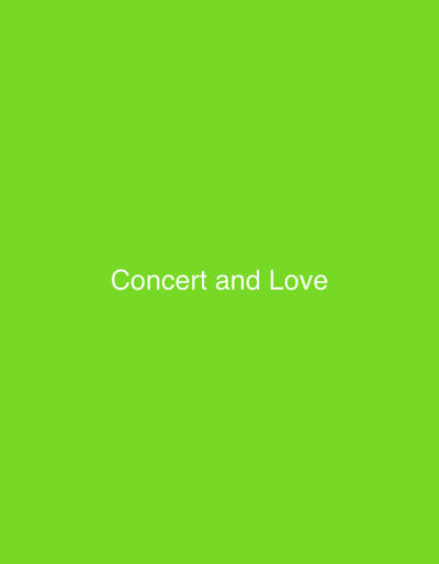 This media file is a digital image with a solid, vibrant green background. Centered within the image, in white text, are the words "Concert and Love". There are no people, objects, or discernible scene details visible in the image, beyond the text itself. The image appears to be a graphic design element, possibly a title card or a simple statement, with no indication of a specific time of day, weather conditions, or location cues beyond the provided context of Las Rozas de Madrid, Spain. The emotion conveyed is neutral and direct, simply presenting the text.