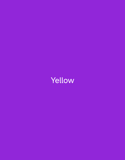 The image displays a solid, vibrant purple background. In the center of the image, the word "Yellow" is written in a white, sans-serif font. There are no people, objects, or any discernible scene or setting present. The activity or event taking place is simply the display of text on a colored background. There are no notable details regarding time of day, weather, location cues, or emotions. The only visible text is the single word "Yellow".