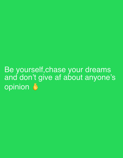 The image shows white text on a vibrant green background. The text reads: "Be yourself, chase your dreams and don't give af about anyone's opinion 🤞". The word "af" is an abbreviation for "a fuck". The emoji depicts a hand making the Korean finger heart gesture. The location in Wai A, Nigeria, is not depicted or implied in the image.