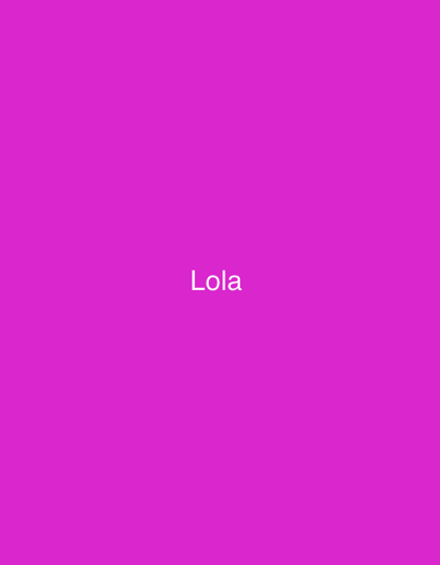 The image shows the word "Lola" written in white text centered on a vibrant pink background. There is no visible indication of the image's location in Malete, Nigeria, nor any people, subjects, objects, or actions. The scene is solely a digital display of text on a colored backdrop.