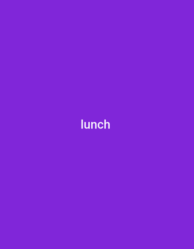 The image displays the word "lunch" in white text against a vibrant purple background. There are no people, objects, or discernible scene elements. The setting is a plain, solid color, indicating a lack of any environmental context. No specific time of day, weather, or location cues are provided beyond the textual content. The overall impression is minimalist and abstract, with the word "lunch" being the sole focus. The text is centered horizontally and positioned in the upper half of the image. The purple background suggests a bold or playful aesthetic, but without further context, it is difficult to infer any specific emotions or intentions.