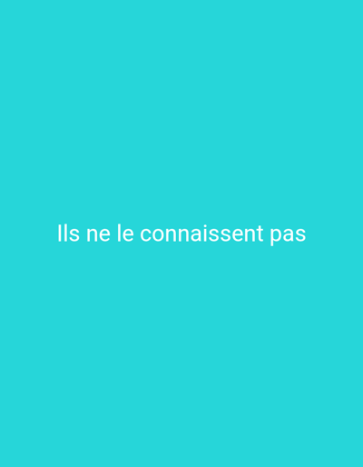 This is a media file that displays text on a solid turquoise background. The text, written in white, reads "Ils ne le connaissent pas". This phrase is in French and translates to "They do not know him/her/it". There are no other visual elements in the image, such as people, objects, or a specific scene. The setting is abstract, defined only by the colored background. No specific time of day, weather conditions, or location cues are present. The image is a simple, text-based graphic.