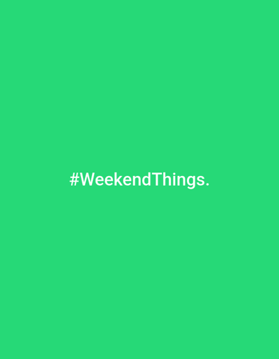 The image shows the text "#WeekendThings." in white font on a green background. The text is centrally located. There is no evidence to suggest the location is in Bel'kovo, Russia.