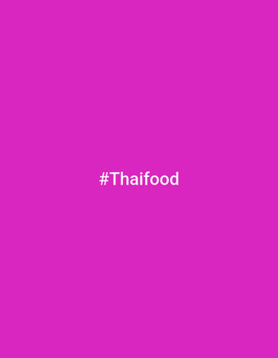 The image is a solid magenta background with the white text "#Thaifood" centered on the background. There is no indication of location or subjects.