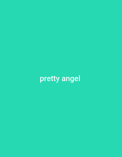 The image is a solid turquoise background with the words "pretty angel" written in white text in the center. There is no visible context of Yandev, Nigeria or any specific scene to describe.