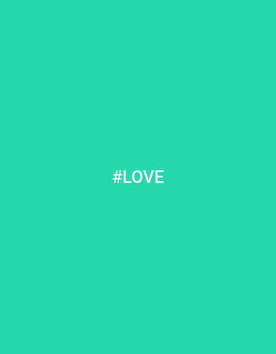 The image displays a flat, uniform background rendered in a solid shade of teal green (hexadecimal color approximately #20C997). Centered horizontally and vertically within this field, the white capitalized text "#LOVE" is present. No other subjects, objects, individuals, or environmental details are depicted. The scene is a digital graphic and does not represent a physical location, therefore, no specific location within the city of Albergaria-a-Velha, Portugal, is observable or implied. There are no actions or interactions taking place.
