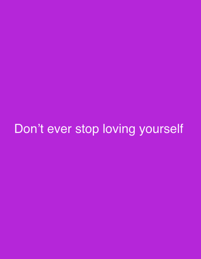 The image is a solid purple background with the white text "Don't ever stop loving yourself" centered near the bottom. There is no visible location or other elements related to the city of Eneka, Nigeria.