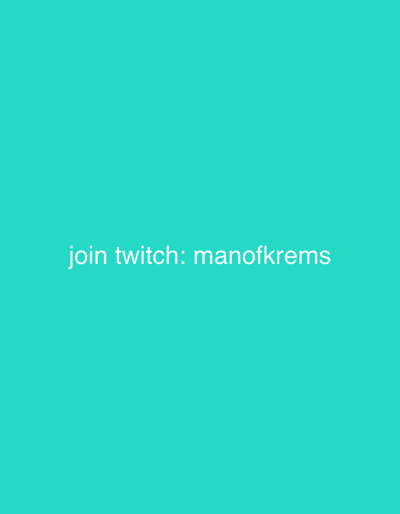 The image displays a uniform, solid teal background. White, sans-serif text is centrally aligned, reading "join twitch: manofkrems". No people, physical subjects, or objects are depicted. No actions or interactions are occurring. The environment is a digital display. The image does not visually represent any specific physical location within the city of Krems an der Donau, Austria.