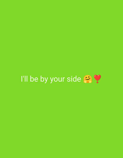 The image displays the text "I'll be by your side" followed by a smiling emoji with cupped hands and a red heart emoji, all rendered in white text and emojis against a bright green background. The scene is a digital graphic, not a photograph of a physical location in Waiblingen, Germany, or any other city.