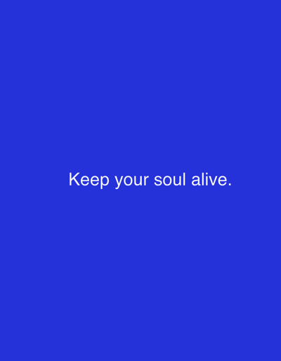 This is a plain blue image with white text that reads "Keep your soul alive." There is no indication of location within Grodzisk Wielkopolski, Poland. The image is a simple text-based graphic.