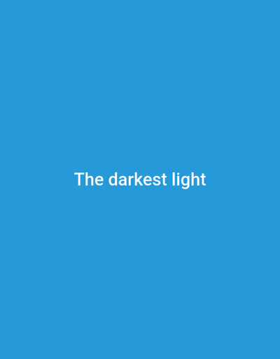 The image is a solid blue background with the text "The darkest light" in white centered in the bottom half of the image. The coordinates provided, 45.442 latitude, -122.552 longitude, correspond to a location in Happy Valley, Oregon, United States.