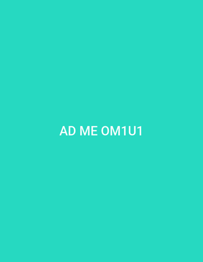Within the city of Libramont, Belgium, the image displays a solid, uniform teal background. Centrally positioned on this background is white uppercase sans-serif text that reads "AD ME OM1U1". No individuals, physical objects, actions, interactions, or discernible environmental features are depicted within the image.