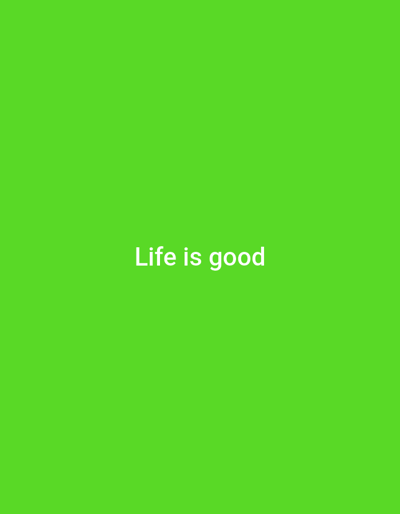 The image is a plain green background with the phrase "Life is good" in white text centered at the bottom. The coordinates provided (19.142, 72.997) correspond to a location in Navi Mumbai, India. The image does not depict any people, subjects, objects, actions, interactions, or the environment of Navi Mumbai.