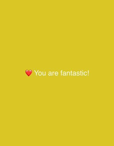 A yellow background with the text "You are fantastic!" next to a red heart emoji. The image doesn't provide any information about Myaglovo, Russia, or any specific location or subjects.