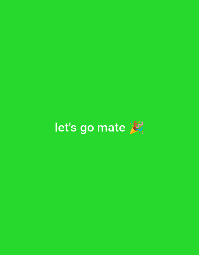The image displays a vibrant green background with the text "let's go mate" prominently featured in white. To the right of the text, a colorful party popper emoji is visible, adding a festive element. The scene appears to be digitally created and does not depict any real-world locations in Pasirdoton, Indonesia, or any other city. There are no people, actions, or interactions depicted.