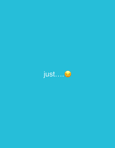 The image displays a stark, minimalist composition set against a solid, vibrant blue background. Centered horizontally and vertically in the frame is white text that reads "just....", immediately followed by a yellow emoji depicting a sad, pleading, or weary face (🥺). The emoji features closed eyes, slightly furrowed brows, and a small downturned mouth, conveying an emotion of sadness, disappointment, or resignation.
There are no other subjects, objects, or discernible scene elements present in the image. The uniform blue background provides no contextual cues regarding time of day, weather, or a specific physical location within Armagh, United Kingdom. The media file appears to be a digital graphic, likely intended to communicate an emotional state or a brief, understated sentiment. The white text and the emoji are the sole focus, suggesting a feeling of being overwhelmed, resigned, or simply indicating a state of being with little more to add.