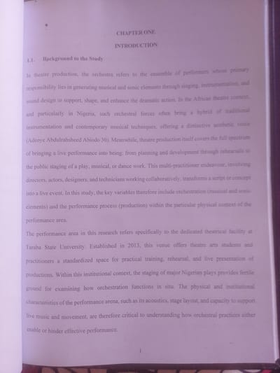 The image shows a page from a book with the heading "CHAPTER ONE" and "INTRODUCTION". Section 1.1, "Background to the Study", is detailed. The text discusses theatre production, the role of orchestras, musical and sonic elements, and Nigerian theatre context. It mentions practices in Nigeria, specific techniques, and the process of bringing a live performance to being, involving multiple practitioners. The text also refers to a study focused on a theatrical facility at Taraba State University, established in 2013, providing space for students and practitioners for training, rehearsal, and live presentations. The description of the performance area includes its acoustics, stage layout, and capacity. The location "Magajin Gari, Nigeria" is not present in the text. The image itself is of a printed page from a book, and there are no people, subjects, objects, actions, interactions, or environmental details outside of the text content.