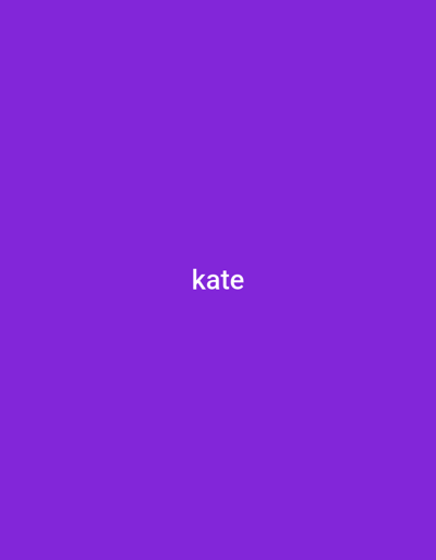 The image is a simple, minimalist graphic featuring the word "kate" in white, sans-serif text centered on a solid, vibrant purple background. There are no other discernible subjects, objects, activities, or events taking place. The text is the only notable detail, and its presence suggests a name or a label. There are no environmental cues to indicate time of day, weather, or a specific location within Sarkin Dutse, Nigeria. The overall impression is clean and modern, with the stark contrast between the white text and the purple background being the primary visual element.