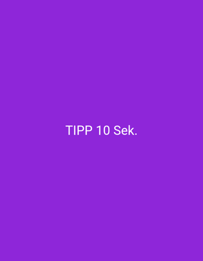 The media file is a static image with a solid purple background. In the center of the image, white text reads "TIPP 10 Sek.". The text appears to be a notification or a timer. There are no visible subjects, objects, or scenes depicted in the image. The background is uniformly colored, offering no clues about the time of day, weather, or location. The only information present is the text itself.