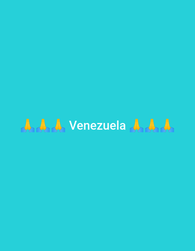 This media file is a digitally created image with a solid turquoise background. In the center of the image, the word "Venezuela" is displayed in white capital letters. Flanking the word "Venezuela" are two groups of praying hands emojis. On the left side, there are four praying hands emojis, and on the right side, there are also four praying hands emojis. The overall impression is a simple graphic expression of support or prayer for Venezuela. There are no discernible people, objects, or scene elements in the traditional sense. The setting is abstract and the time of day and weather are irrelevant to this digital creation. The emotion conveyed is one of solidarity or petition.