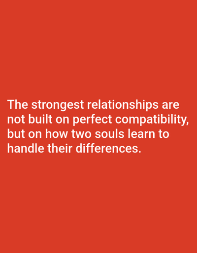 The image displays a solid red background. Centered on the lower half of the image is white text, rendered in a sans-serif typeface. The text reads: "The strongest relationships are not built on perfect compatibility, but on how two souls learn to handle their differences." There are no visual elements depicting a physical location, individuals, subjects, objects, actions, or interactions, and therefore no identifiable scene or specific location within the city of Novo Delchevo, Bulgaria, can be described from the image content.