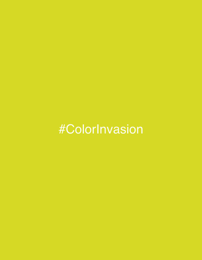 A solid chartreuse background features the text "#ColorInvasion" centered horizontally and vertically. The color is vibrant and consistent throughout the image. The text is in a simple, sans-serif font. The overall impression is a minimalist design emphasizing color.