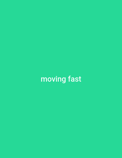 The image is a plain, solid turquoise background with the words "moving fast" centered in white, sans-serif text. There are no people, objects, or specific environmental details to describe, and therefore no location in Yandev, Nigeria can be determined.