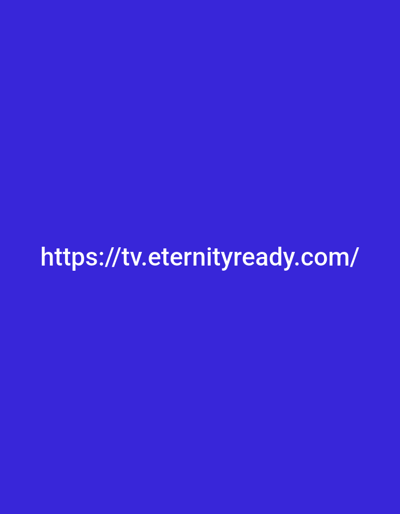 The image consists of a solid royal blue background. Centered horizontally in the lower middle third of the frame is a single line of white text, which reads: "https://tv.eternityready.com/". No people, physical subjects, or objects beyond the displayed text are present. No actions or interactions are depicted. The environment is an abstract digital canvas, without identifiable physical features. No specific location within the city of Medicine Hat, Canada, is discernible from the image content.