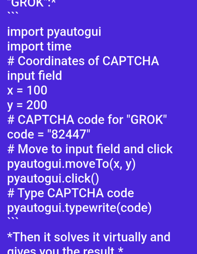 The image displays code related to automating CAPTCHA input using the `pyautogui` library in Python. It imports `pyautogui` and `time`, defines the x and y coordinates of the CAPTCHA input field (x=100, y=200), and specifies the CAPTCHA code as "82447". The code then moves the mouse to the defined coordinates using `pyautogui.moveTo()`, clicks using `pyautogui.click()`, and types the CAPTCHA code using `pyautogui.typewrite(code)`. A comment suggests the code virtually solves the CAPTCHA.