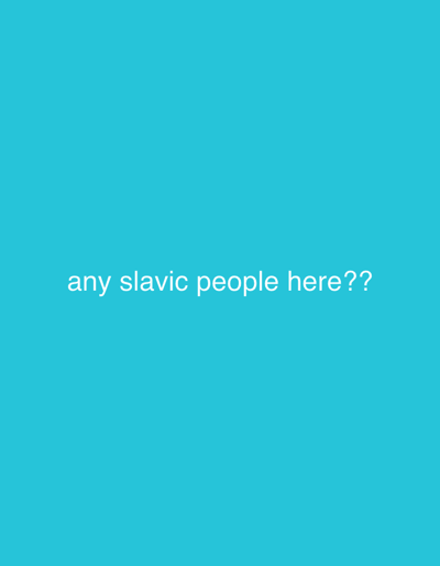 The image is a turquoise background with the text "any slavic people here??" in white, centered. There is no information about the city of Los Palacios, Spain, in the image.