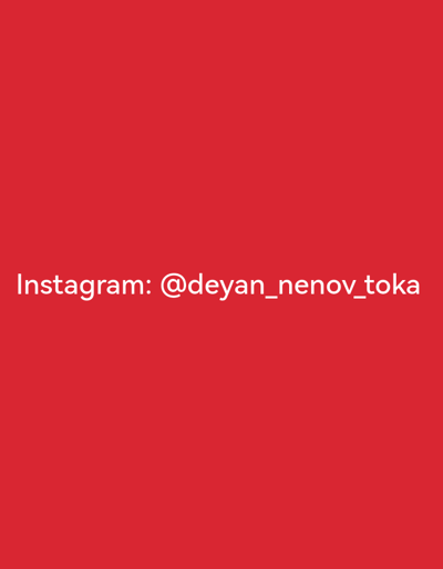 A red background displays the text "Instagram: @deyan_nenov_toka" in white. No other details about location or subjects are present.