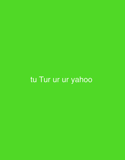 The image is a static, medium shot of text superimposed on a bright, solid green background. The text, rendered in white, appears in a simple, sans-serif font and reads: "tu Tur ur ur yahoo". The phrase is centered horizontally on the screen and positioned slightly above the vertical midpoint. The lack of any discernible objects, people, or background elements suggests the image is a graphic design element or a digitally generated output. The green background provides a uniform, vibrant canvas for the white text, creating a high contrast for readability. No specific time of day, weather, or location cues are present, other than the provided context of Старое Бобренево, Russia, which is not visually represented in the image itself. The overall impression is one of minimalist design, with the text being the sole focal point.