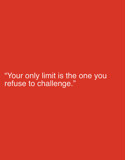 A white text quote is centered on a plain red background. The quote reads, "Your only limit is the one you refuse to challenge." The background is a solid, uniform red color. There is no discernible location in Fuengirola, Spain, or any people or objects present.