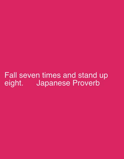 A bright pink background displays white text. The text reads, "Fall seven times and stand up eight. Japanese Proverb." The text is centrally aligned on the screen. There is no indication of the city of Esik, Kazakhstan, in the image.