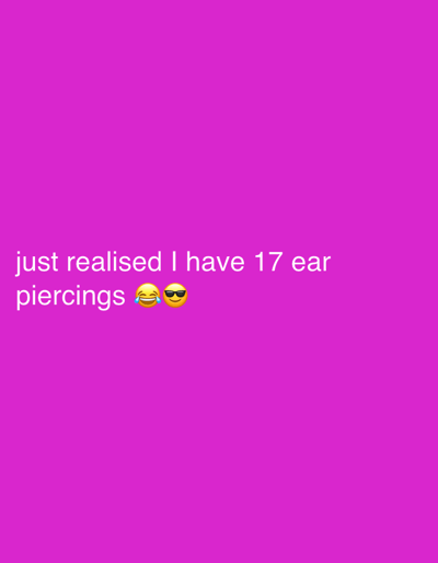 The image is a digitally generated graphic with the text "just realised I have 17 ear piercings" accompanied by a "laughing with tears" emoji and a "sunglasses" emoji. The text and emojis are white, set against a solid, flat, purple background. There is no discernible location or contextual information beyond the text and emojis provided. The image does not depict Strömstad, Sweden, or any other specific place.
