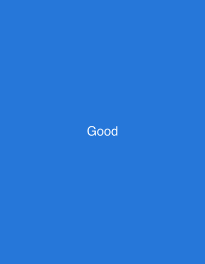 The media file is a static image with a solid blue background. Centered within the image is the word "Good" written in white, sans-serif font. There are no people, objects, or scene details visible beyond the text and background. The image appears to be a digital graphic or a screenshot from a digital interface, devoid of any contextual information about time of day, weather, or specific location cues beyond the text itself. The emotion conveyed is neutral, as suggested by the simple word "Good" on a plain background.