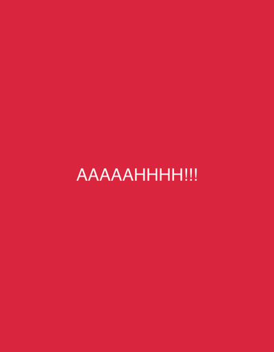 The image is a digital rendering of text on a solid red background. The text, rendered in white, reads "AAAAAHHHH!!!" and is centered horizontally and positioned towards the bottom of the image. There are no other objects, people, or environmental details present in the image. The location in the city of Fontevivo, Italy is not discernible from the image itself.
