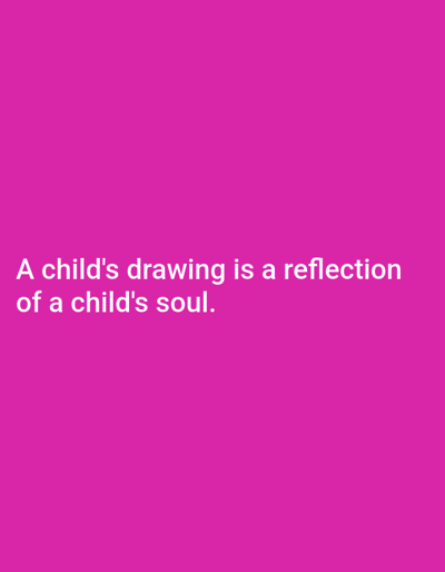 The image is a digital graphic with a bright pink background. White text is superimposed on the graphic, reading "A child's drawing is a reflection of a child's soul." There are no people, objects, actions, interactions, or environmental details present in the image. The location in the city of Korzhevo, Moldova is not depicted or relevant to the content of the image.